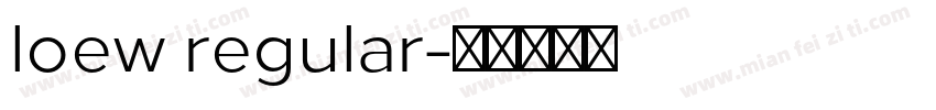 loew regular字体转换